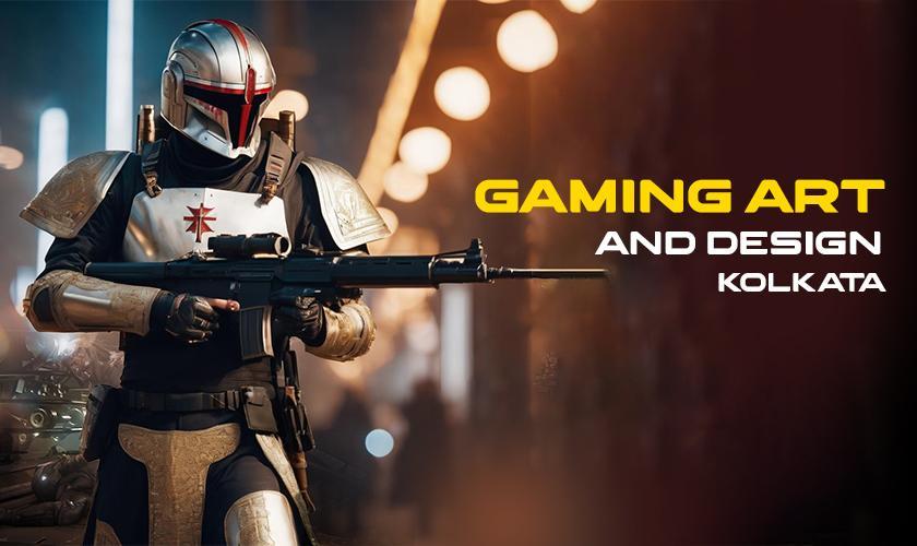 Gaming Art and Design Kolkata